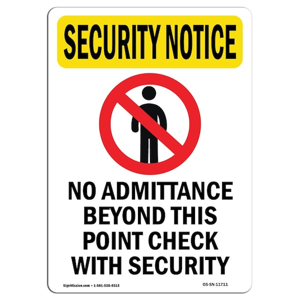 Safety Sign, OSHA SECURITY NOTICE, 5" Height, No Admittance Beyond, Portrait, 10PK